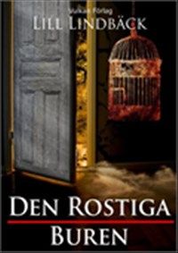 Den rostiga buren av Lill Lindbäck