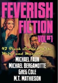FEVERISH FICTION: VOL#1 av Michael Faun