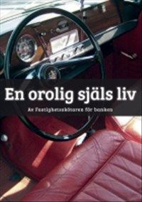 En orolig själs liv av fastighetsskötaren för banken av Ulf Hultberg