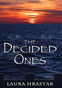 The Decided Ones av Laura M Hrastar