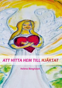 Att hitta hem till hjärtat av Helena Bengtsson