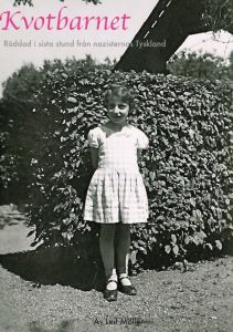Kvotbarnet, räddad i sista stund från nazisternas Tyskland av Leif Möller