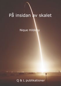 På insidan av skalet av Nique Hildeby