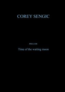 Prelude, time of the waiting moon