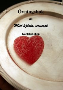 Övningsbok till mitt hjärta serverat av Maria Gylling