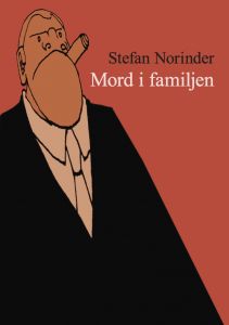Mord i familjen av Stefan Norinder