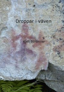 Droppar i väven av Kjell Strömner