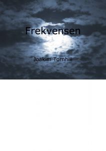 Frekvensen av Joakim Tornhill