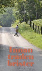 Innan tråden brister av Ewa Strååth