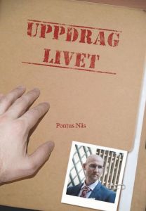 Uppdrag Livet av Pontus Näs