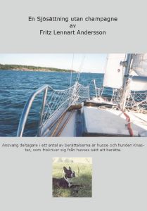 En sjösättning utan champagne. av Fritz Lennart  Andersson