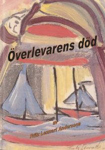 Överlevarens död av Fritz Lennart Andersson