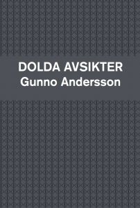 DOLDA AVSIKTER av Gunno Andersson