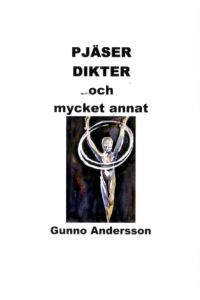 Pjäser, Dikter & Mycket Annat av Gunno Andersson