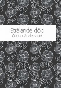 STRÅLANDE DÖD av Gunno Andersson