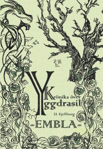 Krönika över Yggdrasil - Embla av Ulrika Fjellborg