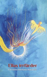 Ellas irrfärder av Christina Hofmann Runquist