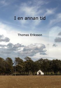 I en annan tid av Thomas Eriksson