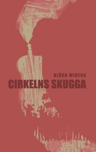 Cirkelns skugga av Björn Wiberg