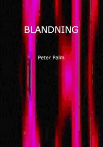 BLANDNING av Peter Palm