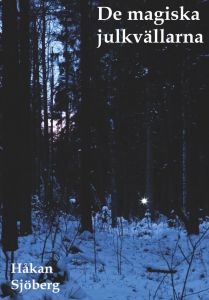 De magiska julkvällarna av Håkan Sjöberg
