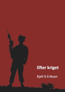 Efter kriget av Kjell G Erikson