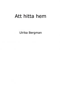 Att hitta hem av Ulrika Bergman