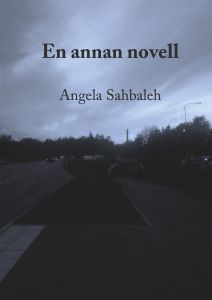 En annan novell av Angela Sahbaleh