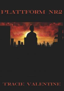 Plattform nr.2 av Tracie Valentine