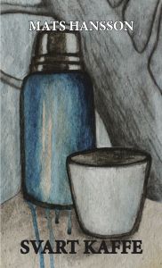 Svart kaffe av Mats Hansson