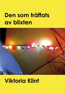 Den som träffats av blixten av Viktoria Klint