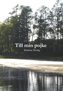 Till min pojke av Kristina Hurtig