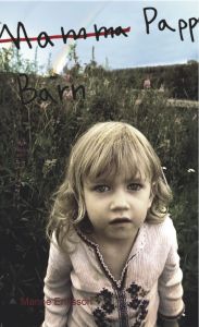 Mamma Pappa Barn av Manne Eriksson