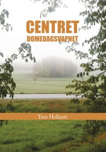 Centret Domedagsvapnet av Tero Hollanti