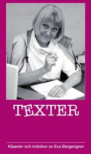 Texter av Eva  Bergengren