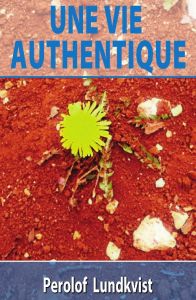 Une vie authentique av Perolof Lundkvist