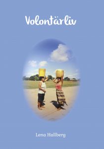 Volontärliv av Lena Hallberg