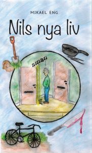Nils nya liv av Mikael Eng