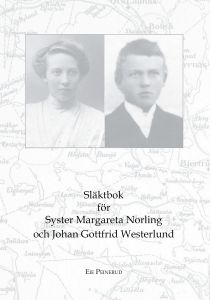 Släktbok för Syster M. Norling och J. Gottfrid Westerlund av Eie Peinerud