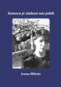 160202 Samoca je slabost nas jakih av Ivana Miletic