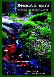 Memento mori - nitton brottsstycken av Lars Kromsten