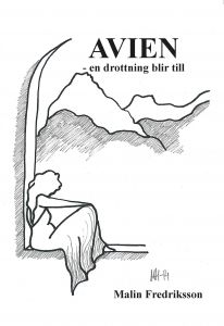Avien - en drottning blir till av Malin Fredriksson