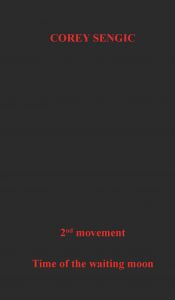1st movement Time of the waiting moon av Corey Sengic