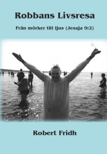 Robbans Livsresa av Robert Fridh