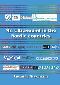 Mr. Ultrasound in the Nordic countries av Gunnar Arveheim
