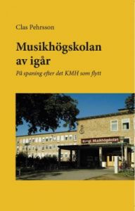 Musikhögskolan av igår
