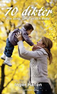 70 dikter av Inger Hallén
