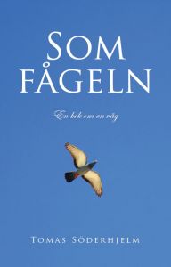 Som fågeln av Tomas Söderhjelm