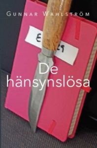 De hänsynslösa