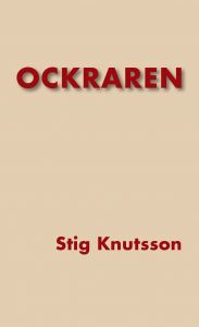 Ockraren av Stig Knutsson